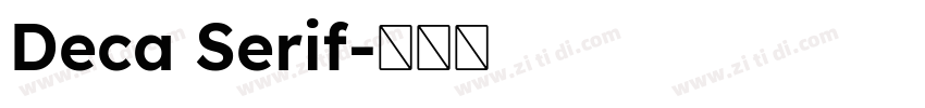 Deca Serif字体转换